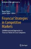 Financial Strategies in Competitive Markets: Multidimensional Approaches to Financial Policies for Local Companies