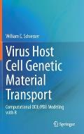 Virus Host Cell Genetic Material Transport: Computational Ode/Pde Modeling with R