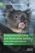 Environmental Crime and Restorative Justice: Justice as Meaningful Involvement