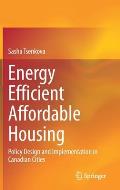 Energy Efficient Affordable Housing: Policy Design and Implementation in Canadian Cities
