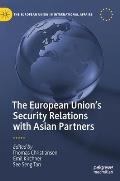 The European Union's Security Relations with Asian Partners