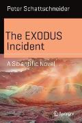 The Exodus Incident: A Scientific Novel