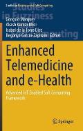 Enhanced Telemedicine and E-Health: Advanced Iot Enabled Soft Computing Framework