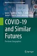 Covid-19 and Similar Futures: Pandemic Geographies