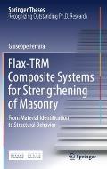 Flax-Trm Composite Systems for Strengthening of Masonry: From Material Identification to Structural Behavior
