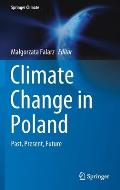 Climate Change in Poland: Past, Present, Future