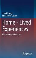Home - Lived Experiences: Philosophical Reflections