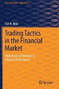 Trading Tactics in the Financial Market: Mathematical Methods to Improve Performance