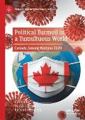 Political Turmoil in a Tumultuous World: Canada Among Nations 2020
