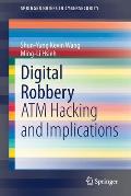 Digital Robbery: ATM Hacking and Implications