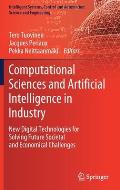 Computational Sciences and Artificial Intelligence in Industry: New Digital Technologies for Solving Future Societal and Economical Challenges