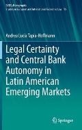 Legal Certainty and Central Bank Autonomy in Latin American Emerging Markets