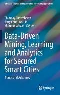 Data-Driven Mining, Learning and Analytics for Secured Smart Cities: Trends and Advances