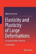 Elasticity and Plasticity of Large Deformations: Including Gradient Materials