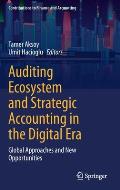 Auditing Ecosystem and Strategic Accounting in the Digital Era: Global Approaches and New Opportunities