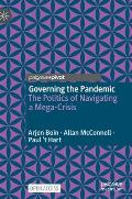 Governing the Pandemic: The Politics of Navigating a Mega-Crisis