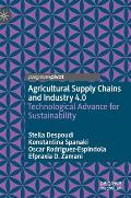 Agricultural Supply Chains and Industry 4.0: Technological Advance for Sustainability