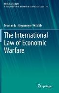 The International Law of Economic Warfare
