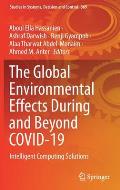 The Global Environmental Effects During and Beyond Covid-19: Intelligent Computing Solutions