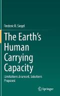 The Earth's Human Carrying Capacity: Limitations Assessed, Solutions Proposed