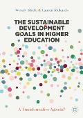 The Sustainable Development Goals in Higher Education: A Transformative Agenda?
