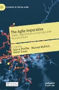 The Agile Imperative: Teams, Organizations and Society Under Reconstruction?