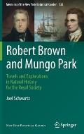Robert Brown and Mungo Park: Travels and Explorations in Natural History for the Royal Society