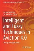 Intelligent and Fuzzy Techniques in Aviation 4.0: Theory and Applications
