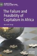 The Failure and Feasibility of Capitalism in Africa