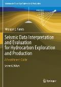 Seismic Data Interpretation and Evaluation for Hydrocarbon Exploration and Production: A Practitioner's Guide