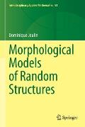 Morphological Models of Random Structures