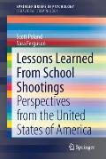 Lessons Learned from School Shootings: Perspectives from the United States of America