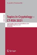Topics in Cryptology - Ct-Rsa 2021: Cryptographers' Track at the Rsa Conference 2021, Virtual Event, May 17-20, 2021, Proceedings