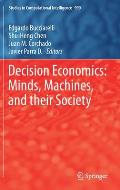 Decision Economics: Minds, Machines, and Their Society
