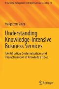 Understanding Knowledge-Intensive Business Services: Identification, Systematization, and Characterization of Knowledge Flows