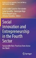 Social Innovation and Entrepreneurship in the Fourth Sector: Sustainable Best-Practices from Across the World