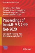 Proceedings of Income-V & Cepe Net-2020: Condition Monitoring, Plant Maintenance and Reliability