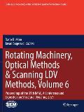 Rotating Machinery, Optical Methods & Scanning LDV Methods, Volume 6: Proceedings of the 39th Imac, a Conference and Exposition on Structural Dynamics