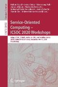 Service-Oriented Computing - Icsoc 2020 Workshops: Aiops, Cftic, Straps, Ai-Pa, Ai-Iots, and Satellite Events, Dubai, United Arab Emirates, December 1