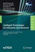 Intelligent Technologies for Interactive Entertainment: 12th Eai International Conference, Intetain 2020, Virtual Event, December 12-14, 2020, Proceed