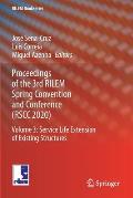 Proceedings of the 3rd Rilem Spring Convention and Conference (Rscc 2020): Volume 3: Service Life Extension of Existing Structures