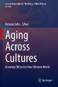 Aging Across Cultures: Growing Old in the Non-Western World