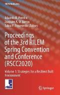 Proceedings of the 3rd Rilem Spring Convention and Conference (Rscc2020): Volume 1: Strategies for a Resilient Built Environment