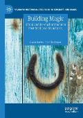 Building Magic: Ritual and Re-Enchantment in Post-Medieval Structures