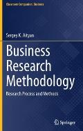 Business Research Methodology: Research Process and Methods