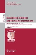 Distributed, Ambient and Pervasive Interactions: 9th International Conference, Dapi 2021, Held as Part of the 23rd Hci International Conference, Hcii