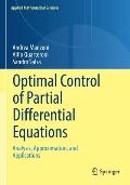 Optimal Control of Partial Differential Equations: Analysis, Approximation, and Applications