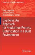 Digitwin: An Approach for Production Process Optimization in a Built Environment