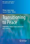 Transitioning to Peace: Promoting Global Social Justice and Non-Violence
