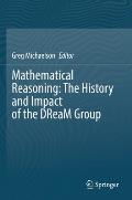 Mathematical Reasoning: The History and Impact of the Dream Group